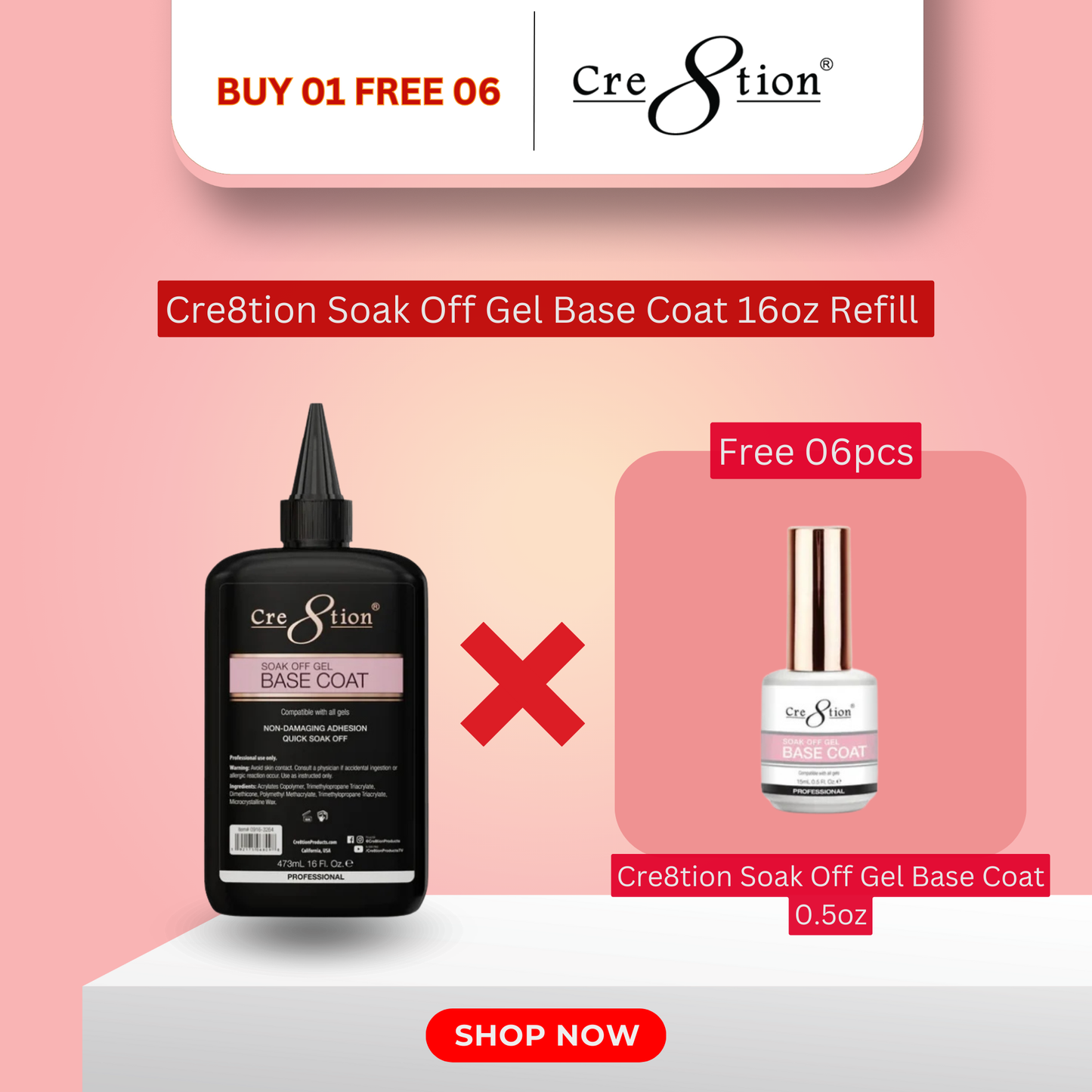 Cre8tion Soak Off Gel Base Coat 16oz Refill - Buy 1 Get 6 Size 0.5oz Free