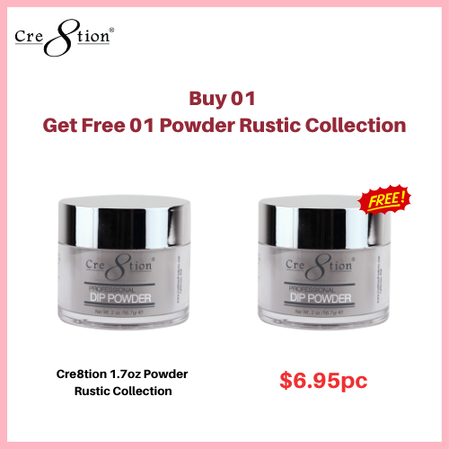 Cre8tion Dipping POWDER, RUSTIC Collection, 1.7oz - Buy 01 Get 01