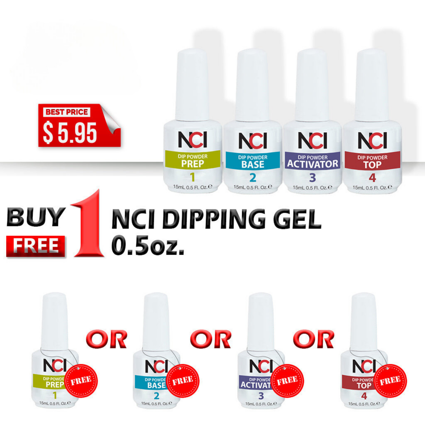 NCI Dipping Gel, 0.5oz, Buy 1 get 1 NCI Dipping Gel (ANY KIND: PREP, BASE, ACTIVATOR, TOP) 0.5oz FREE