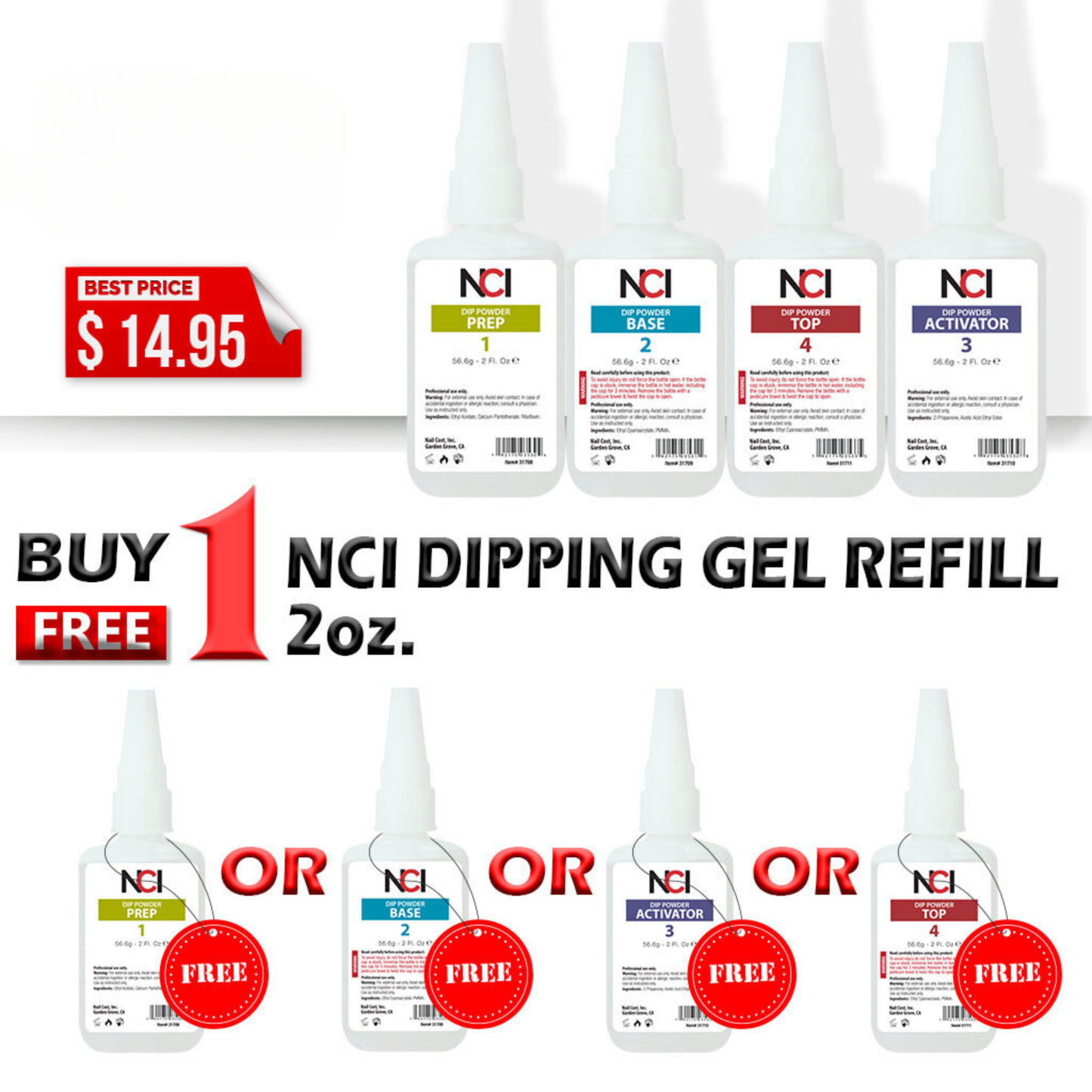 NCI Dipping Gel Refill, 2oz, Buy 1 get 1 NCI Dipping Gel Refill (ANY KIND: PREP, BASE, ACTIVATOR, TOP) 2oz FREE