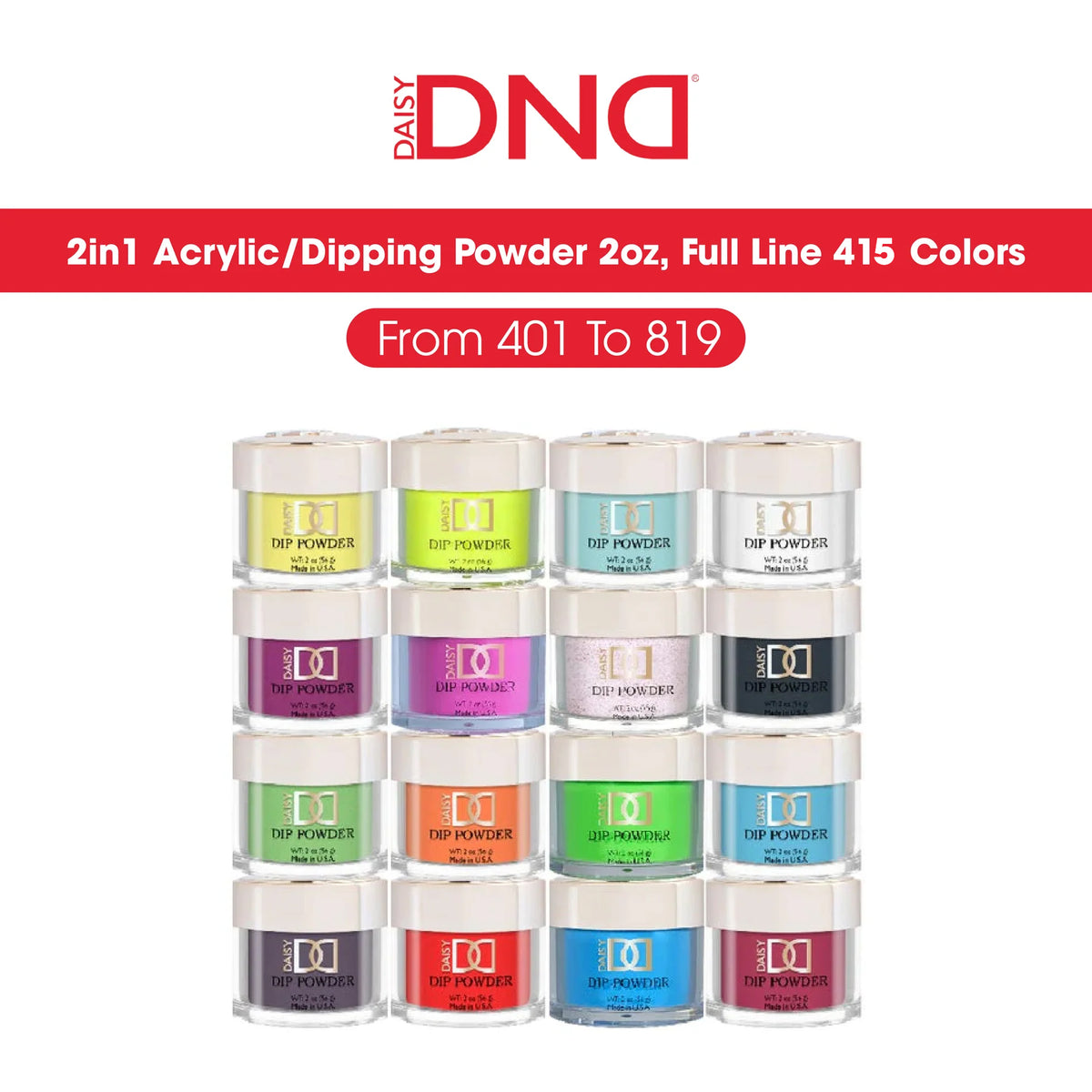 DND 2in1 Acrylic/Dipping Powder, 2oz. Full Line 415 Colors (From 401 T ...