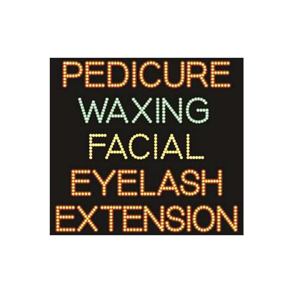 Cre8tion LED signs "Pedicure Waxing Facial Eyelash Extension", P#0602, 23097 BB