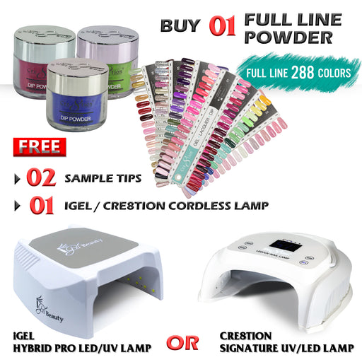 Cre8tion Dipping Powder, Full Line Of 288 Colors (From 001 To 288), Buy 01 Full Line Get 01 Cre8tion Cordless LED/UV LAMP or 01 iGel  Hybrid Pro Cordless UV/LED Lamp FREE
