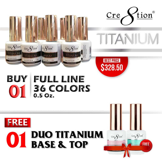 Cre8tion Titanium Gel Polish, Full line of 36 colors (from T01 to T36, Price: $9.13), Buy 1 Get 1 Cre8tion Titanium Gel Base and 1 Cre8tion Titanium Gel Top FREE